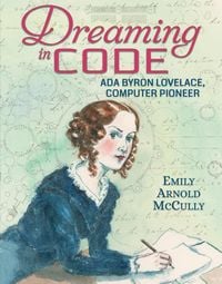 Produktbild: Mccully, E: Dreaming in Code: ADA Byron Lovelace, Computer P