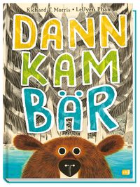 Dann kam Bär