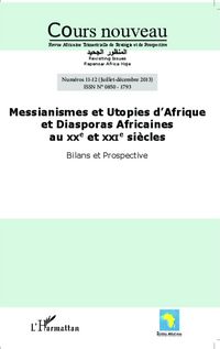 Produktbild: Messianismes et Utopies d'Afrique et Diasporas Africaines au XXe et XXIe si&egrave;cles