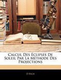 Produktbild: Bach, D: Fre-Calcul des Clipses De Sole