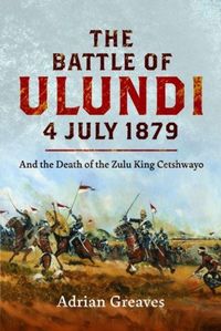 Produktbild: The Battle of Ulundi, 4 July 1879