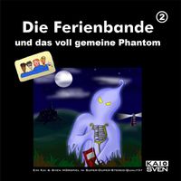 Produktbild: Die Ferienbande und das voll gemeine Phantom