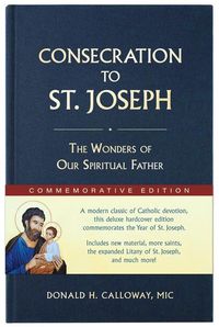 Produktbild: Consecration to St. Joseph: Year of St. Joseph Commemorative Edition: The Wonders of Our Spiritual Father