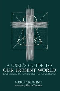 Produktbild: A User's Guide to Our Present World