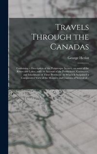 Produktbild: Travels Through the Canadas [microform]