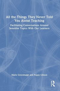 Produktbild: All the Things They Never Told You About Teaching