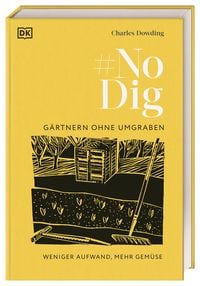 Produktbild: No Dig - G&auml;rtnern ohne Umgraben