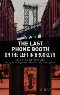 Produktbild: The Last Phone Booth on the Left in Brooklyn