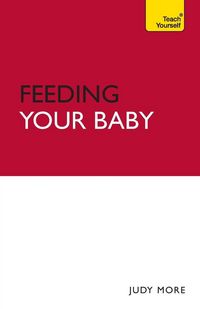 Produktbild: More, J: Teach Yourself Feeding Your Baby