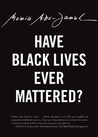 Produktbild: Have Black Lives Ever Mattered?