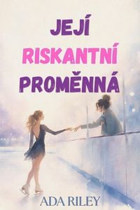 Produktbild: Jej&iacute; riskantn&iacute; proměnn&aacute;