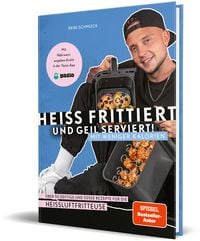 Produktbild Heiß frittiert und geil serviert – mit weniger Kalorien!