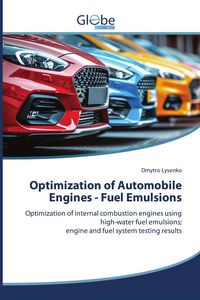 Produktbild: Optimization of Automobile Engines - Fuel Emulsions