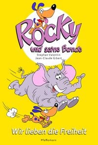 Produktbild: Rocky und seine Bande, Bd. 2: Wir lieben die Freiheit