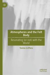 Produktbild: Atmospheres and the Felt Body