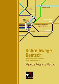 Produktbild: Schreibwege Deutsch / Wege zu Rede und Vortrag