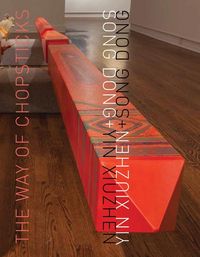 Produktbild: Song Dong & Yin Xiuzhen: The Way of Chopsticks