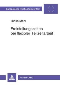 Produktbild: Freistellungszeiten bei flexibler Teilzeitarbeit