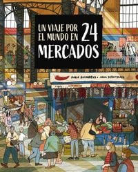 Produktbild: Un Viaje Por El Mundo En 24 Mercados