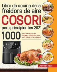 Produktbild: Libro de cocina de la freidora de aire Cosori para principiantes 2021