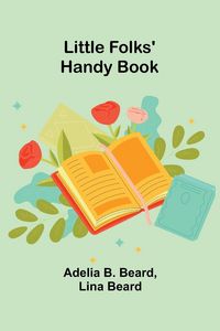 Produktbild: Little Folks' Handy Book
