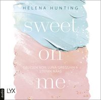 Produktbild: Sweet On Me - Second Chances-Reihe, Teil 3