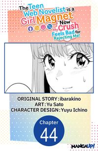 Produktbild: The Teen Web Novelist is a Girl Magnet: Now My Crush Feels Bad for Rejecting Me! #044