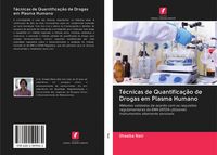 Produktbild: T&eacute;cnicas de Quantifica&ccedil;&atilde;o de Drogas em Plasma Humano