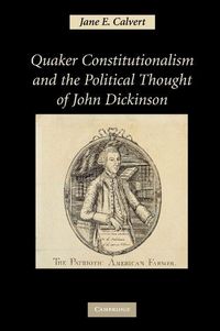 Produktbild: Quaker Constitutionalism and the Political Thought of John Dickinson