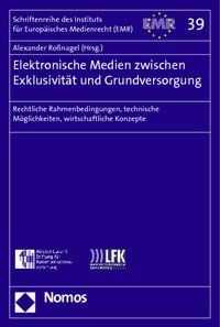 Produktbild: Elektronische Medien zwischen Exklusivit&auml;t und Grundversorgung