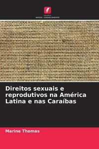 Produktbild: Direitos sexuais e reprodutivos na Am&eacute;rica Latina e nas Cara&iacute;bas