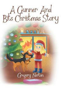 Produktbild: A Gunner and Bits Christmas Story