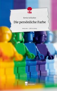 Produktbild: Die pers&ouml;nliche Farbe. Life is a Story - story.one