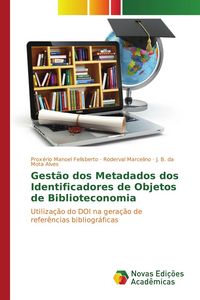 Produktbild: Gest&atilde;o dos Metadados dos Identificadores de Objetos de Biblioteconomia