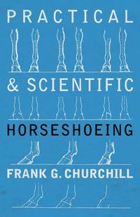 Produktbild: Practical and Scientific Horseshoeing