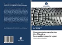 Produktbild: Nanoindentationsstudie &uuml;ber Niti-D&uuml;nnfilm-Formged&auml;chtnislegierungen