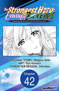 Produktbild: The Strongest Hero: Envoy of Darkness -Betrayed by His Comrades, the Strongest Hero Joins Forces with the Strongest Monster- #042