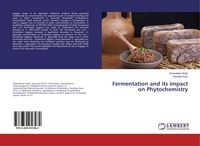 Produktbild: Fermentation and its impact on Phytochemistry
