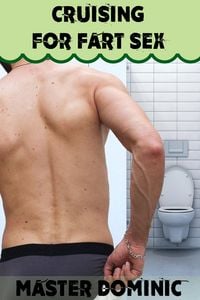 Produktbild: Cruising for Fart Sex (Gay Fart Sex, #3)