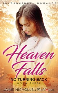 Produktbild: Heaven Falls - No Turning Back (Book 3) Supernatural Romance