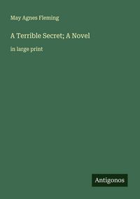 Produktbild: A Terrible Secret; A Novel