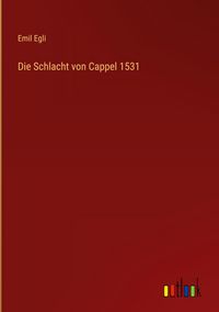 Produktbild: Die Schlacht von Cappel 1531