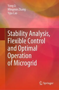Produktbild: Stability Analysis, Flexible Control and Optimal Operation of Microgrid