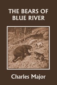 Produktbild: The Bears of Blue River (Yesterday's Classics)