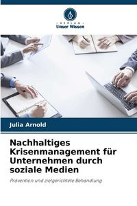 Produktbild: Nachhaltiges Krisenmanagement f&uuml;r Unternehmen durch soziale Medien