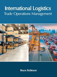 Produktbild: International Logistics: Trade Operations Management