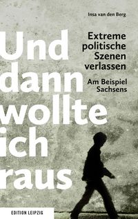 Produktbild: &bdquo;und dann wollte ich raus&ldquo;