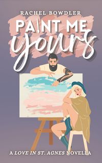 Produktbild: Paint Me Yours (Love in St. Agnes)