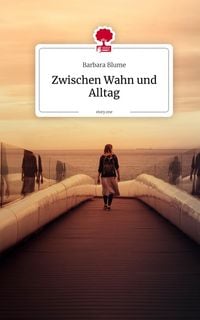 Produktbild: Zwischen Wahn und Alltag. by story.one