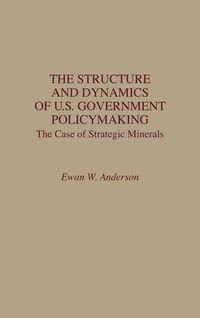 Produktbild: The Structure and Dynamics of U.S. Government Policymaking